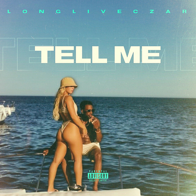 LongLiveCzar – “Tell Me” (Video)