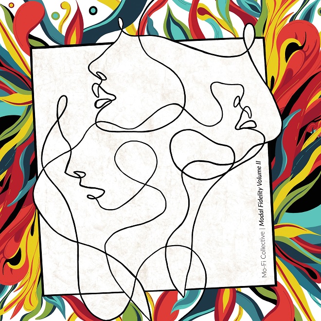 The Mo-Fi Collective Return With Highly Anticipated Album “Modal Fidelity Volume II”