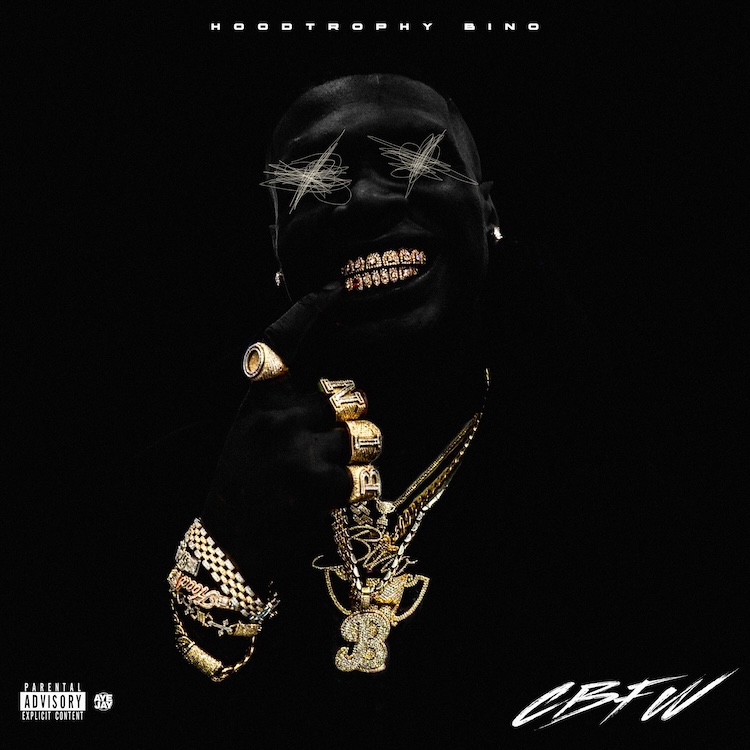 Hoodtrophy Bino – “CBFW” (Album)