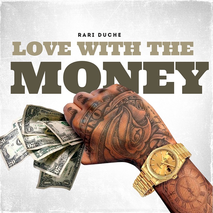 Rari Duche Releases Highly Anticipated Single “Love With The Money”