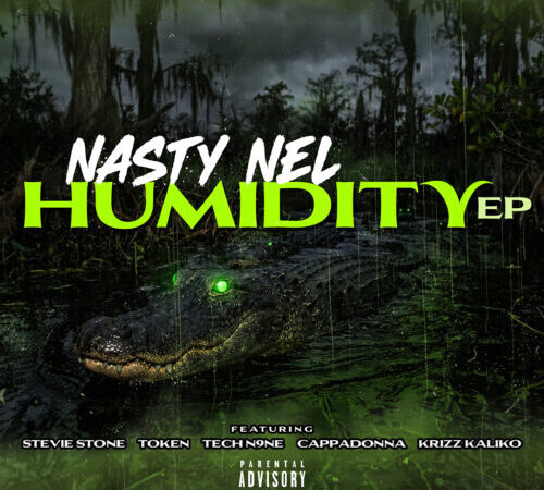 Nasty Nel – “Humidity” EP