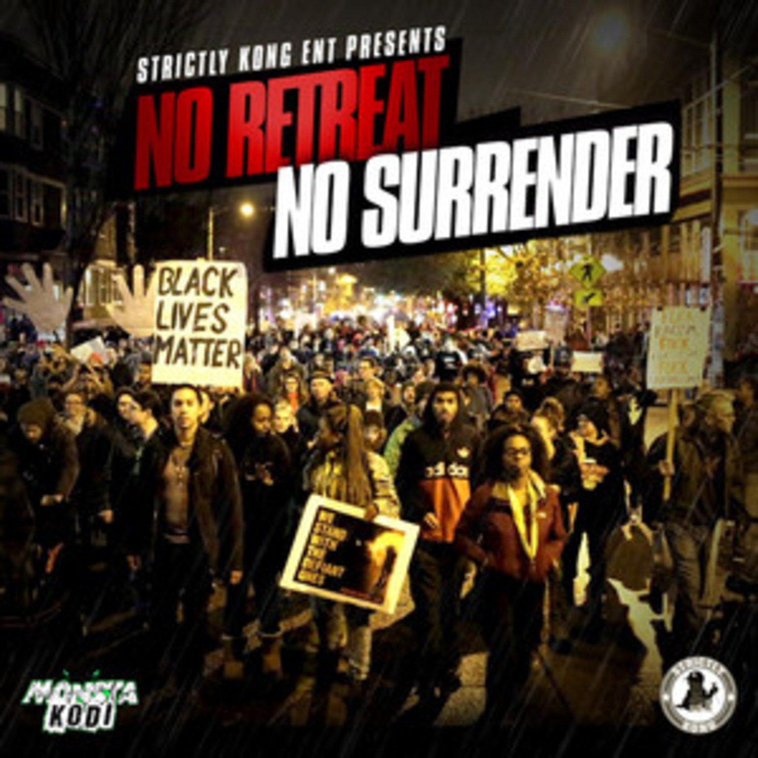 Strictly Kong Ent. Presents: Monsta Kodi (@MonstaKodi) f/ Jordan Lee – “No Retreat No Surrender” (Video)